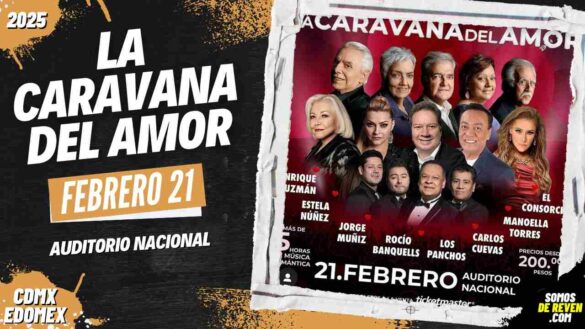 LA CARAVANA DEL AMOR EN CDMX AUDITORIO NACIONAL 2025