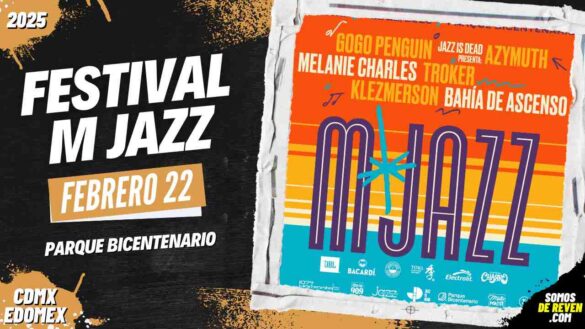 FESTIVAL M JAZZ EN CDMX PARQUE BICENTENARIO 2025