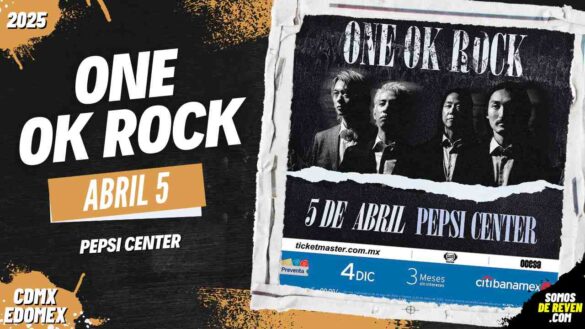 ONE OK ROCK EN CDMX PEPSI CENTER 2025