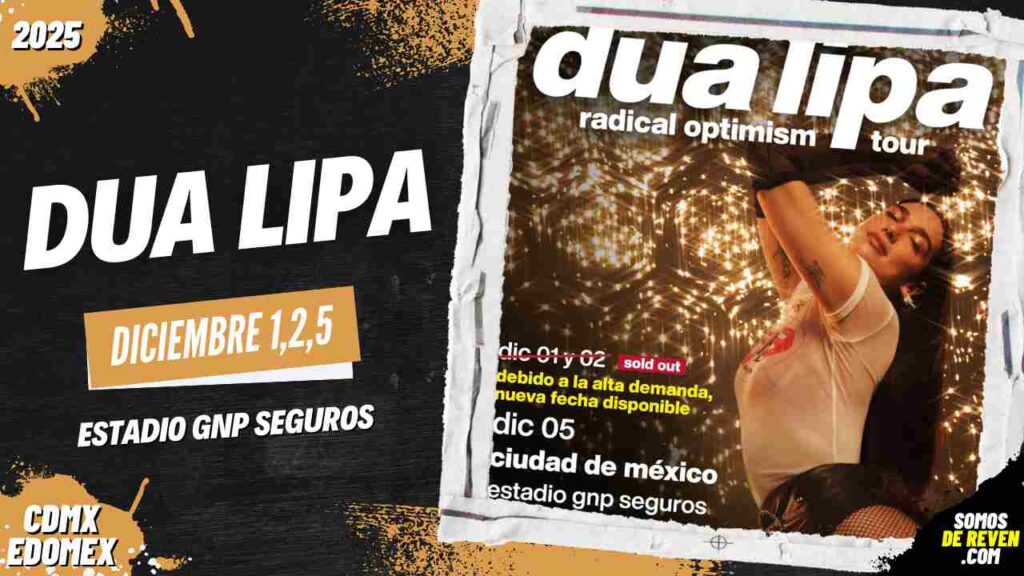 DUA LIPA EN CDMX 2025 ESTADIO GNP SEGUROS
