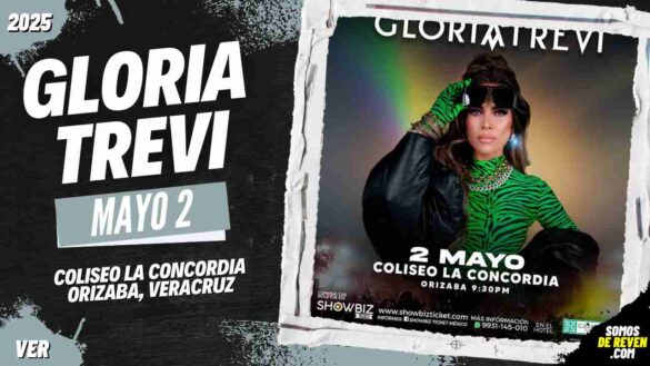 GLORIA TREVI EN ORIZABA VERACRUZ COLISEO LA CONCORDIA 2025