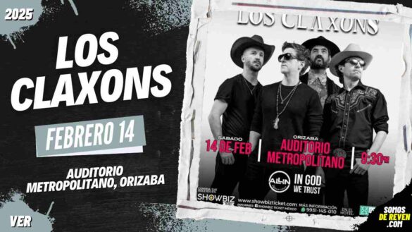 LOS CLAXONS EN ORIZABA VERACRUZ AUDITORIO METROPOLITANO 2025