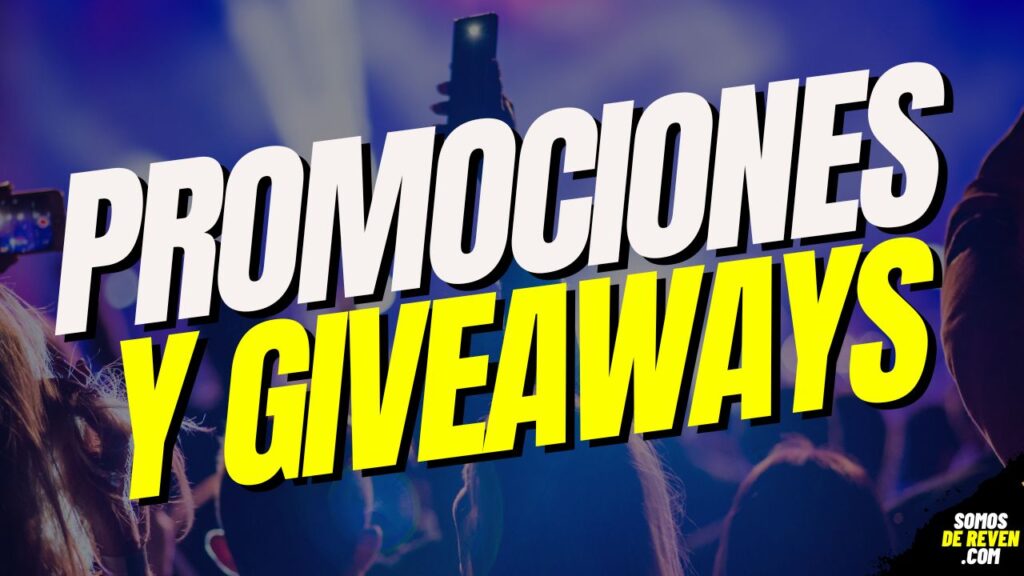 PARTICIPA EN NUESTRAS PROMOCIONES Y GIVEAWAYS