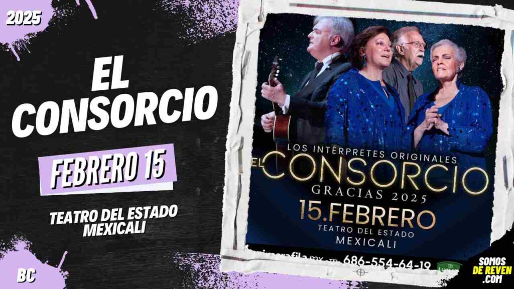 EL CONSORCIO EN MEXICALI TEATRO DEL ESTADO 2025