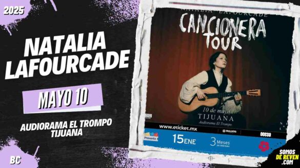 NATALIA LAFOURCADE EN TIJUANA AUDIORAMA EL TROMPO 2025