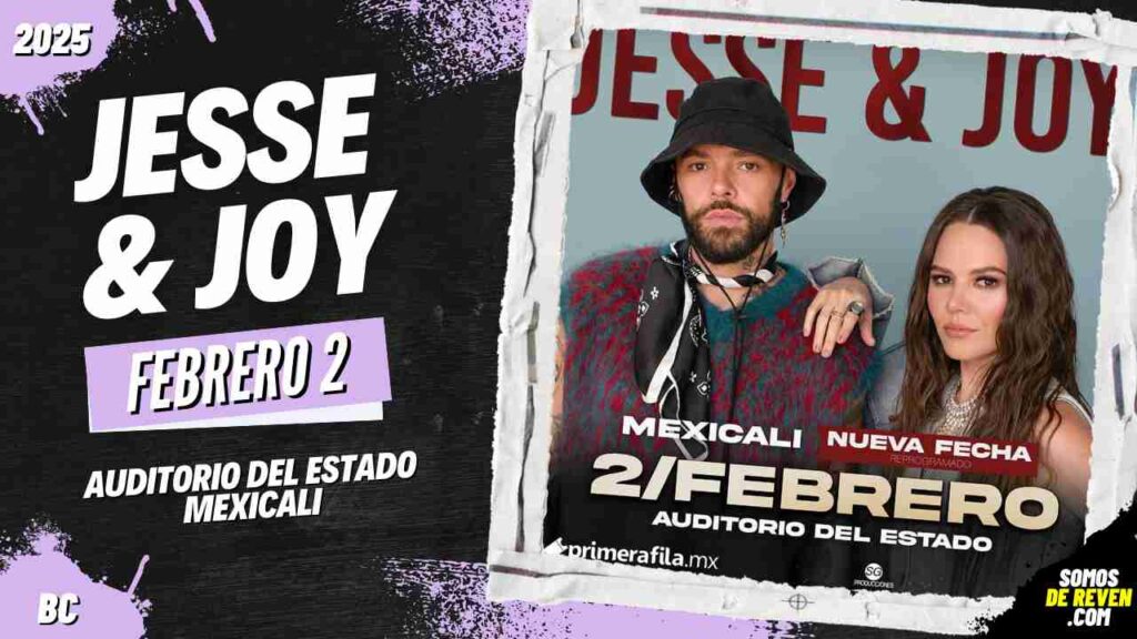 JESSE Y JOY EN MEXICALI AUDITORIO DEL ESTADO 2025