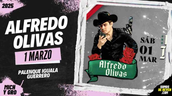 ALFREDO OLIVAS EN PALENQUE IGUALA GUERRERO 2025