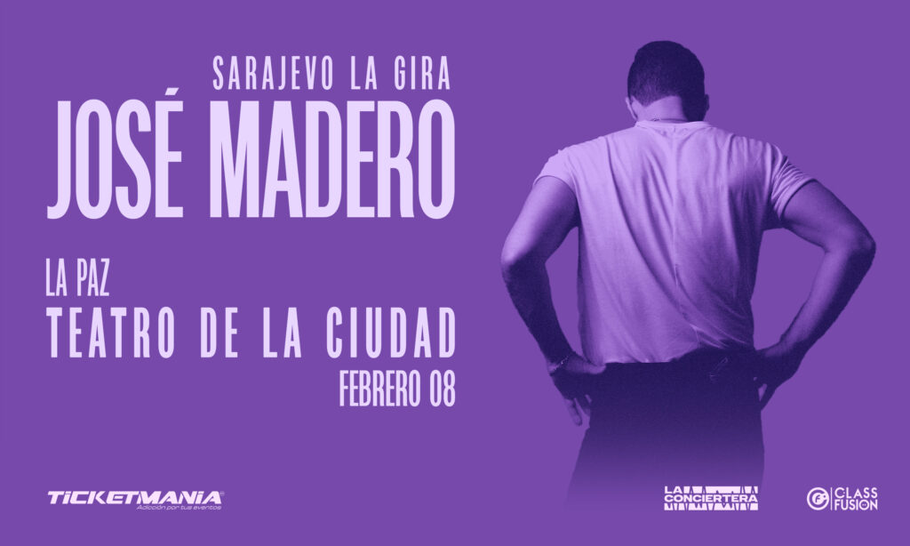 JOSÉ MADERO EN LA PAZ TEATRO DE LA CIUDAD 2025