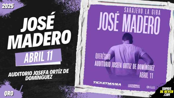 JOSÉ MADERO EN QUERÉTARO AUDITORIO JOSEFA ORTÍZ 2025