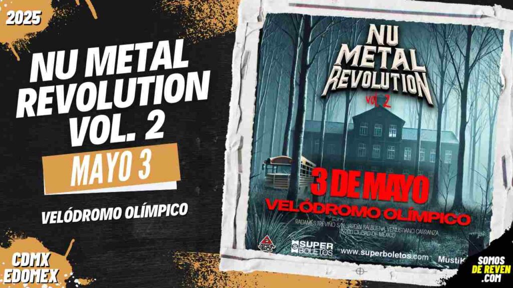 NU METAL REVOLUTION 2 EN CDMX VELÓDROMO OLÍMPICO 2025