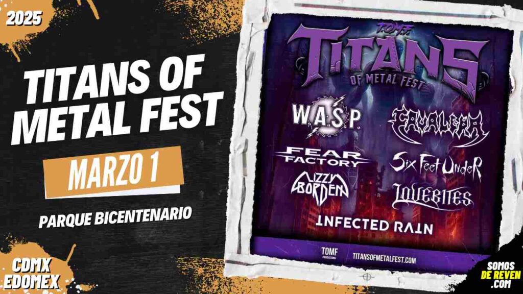 TITANS OF METAL FEST EN CDMX PARQUE BICENTENARIO 2025