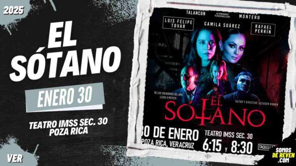 EL SOTANO EN POZA RICA VERACRUZ TEATRO IMSS 2025
