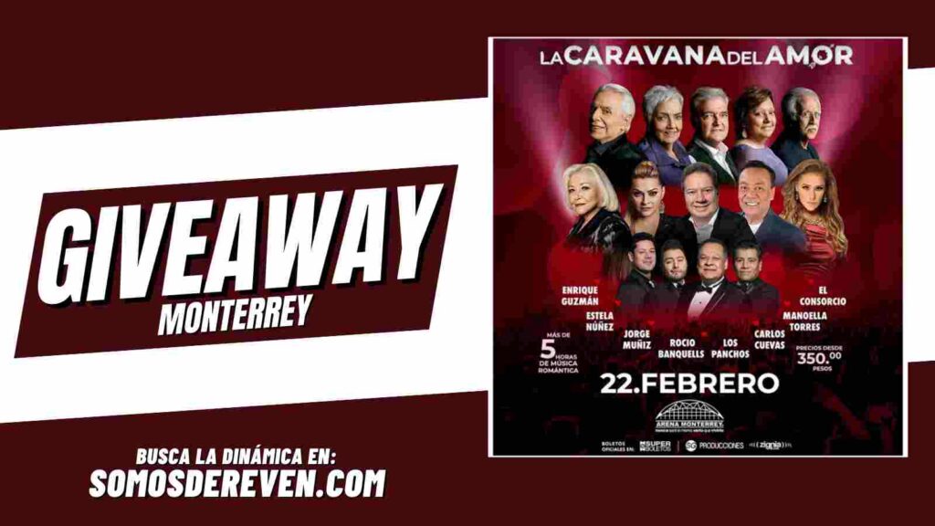 LA CARAVANA DEL AMOR GIVEAWAY EN ARENA MONTERREY 2025