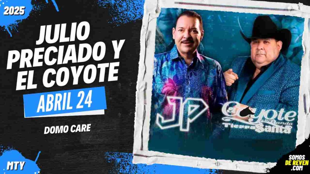 JULIO PRECIADO Y EL COYOTE EN DOMO CARE MONTERREY 2025