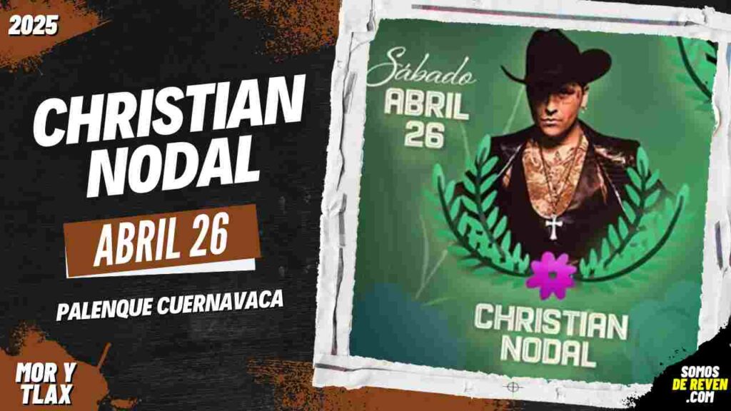 CHRISTIAN NODAL EN PALENQUE CUERNAVACA 2025