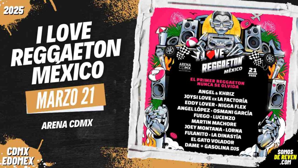 I LOVE REGGEATON MÉXICO EN ARENA CDMX 2026