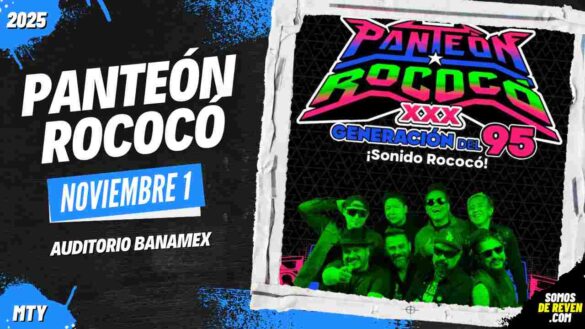 PANTEÓN ROCOCÓ EN MONTERREY 2025 AUDITORIO BANAMEX