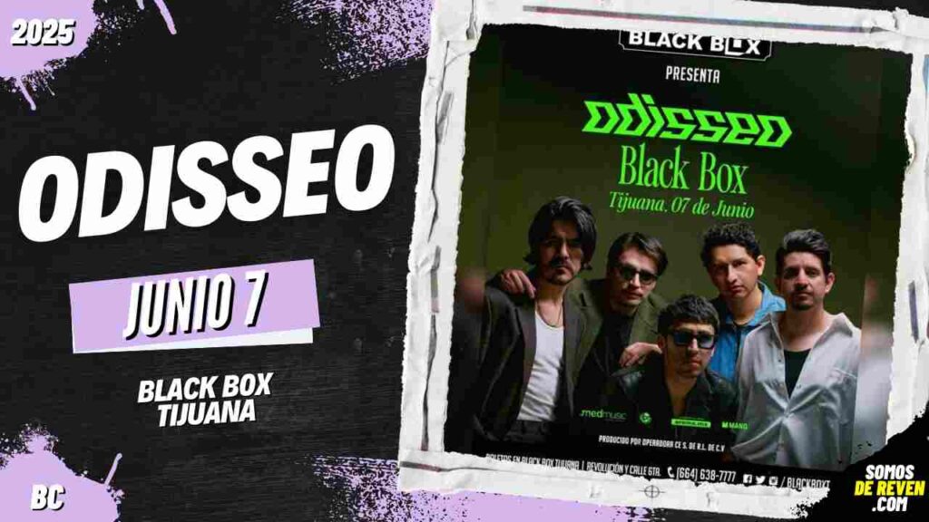 ODISSEO EN TIJUANA 2025 BLACK BOX