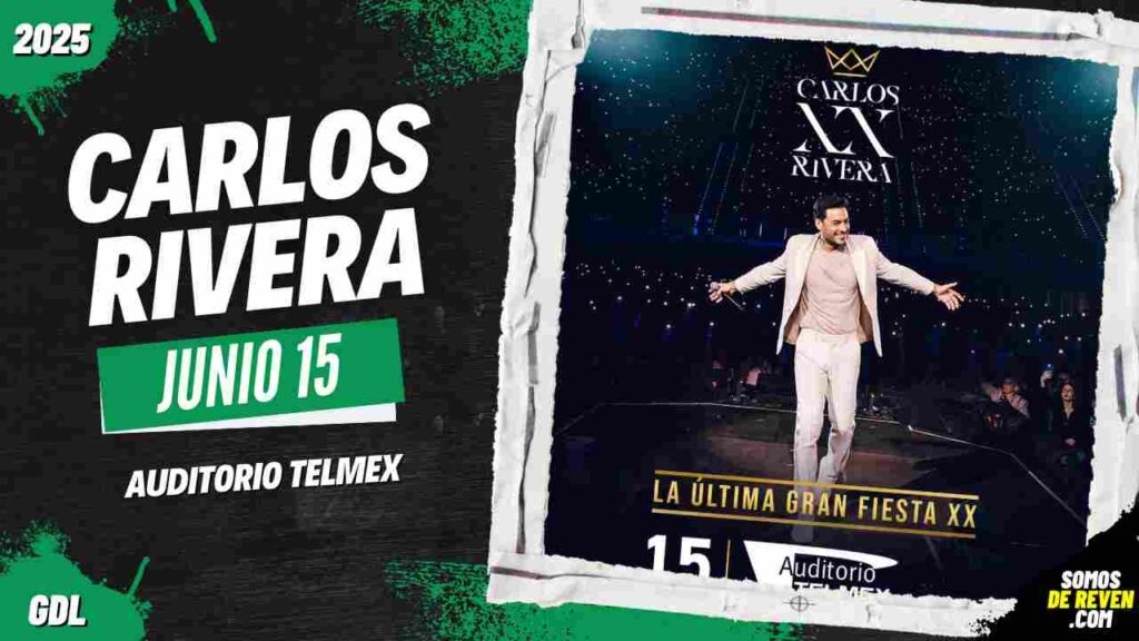 CARLOS RIVERA EN GUADALAJARA 2025 AUDITORIO TELMEX