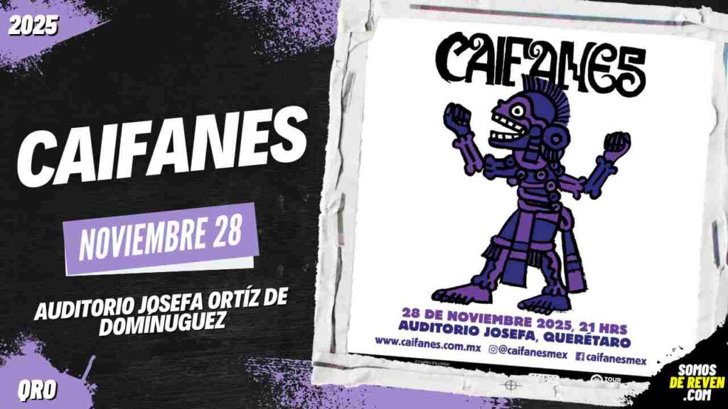 CAIFANES EN QUERÉTARO 2025 AUDITORIO JOSEFA ORTÍZ