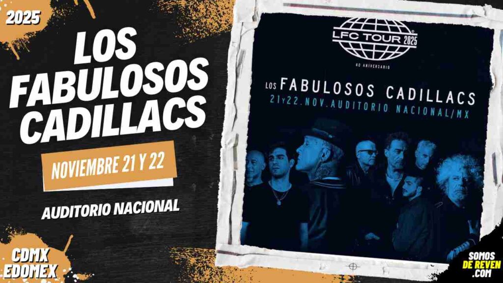LOS FABULOSOS CADILLACS EN CDMX 2025 AUDITORIO NACIONAL