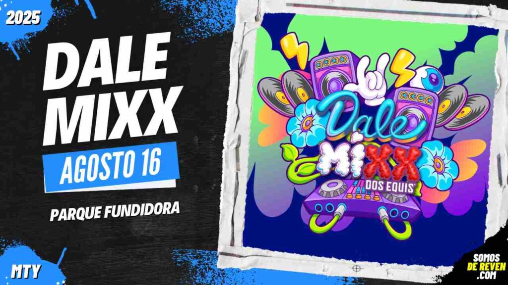 DALE MIXX 2025 EN MONTERREY PARQUE FUNDIDORA