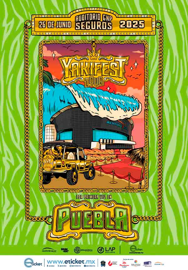 YAKIFEST TOUR EN PUEBLA 2025 AUDITORIO GNP