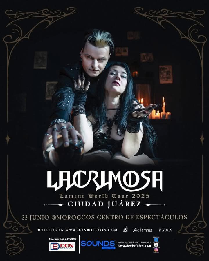 LACRIMOSA EN CIUDAD JUÁREZ 2025 MOROCCOS CENTRO DE ESPECTÁCULOS
