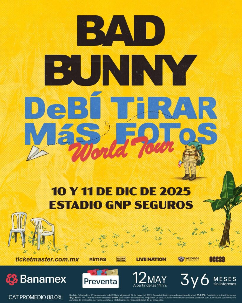 BAD BUNNY EN CDMX 2025 ESTADIO GNP SEGUROS
