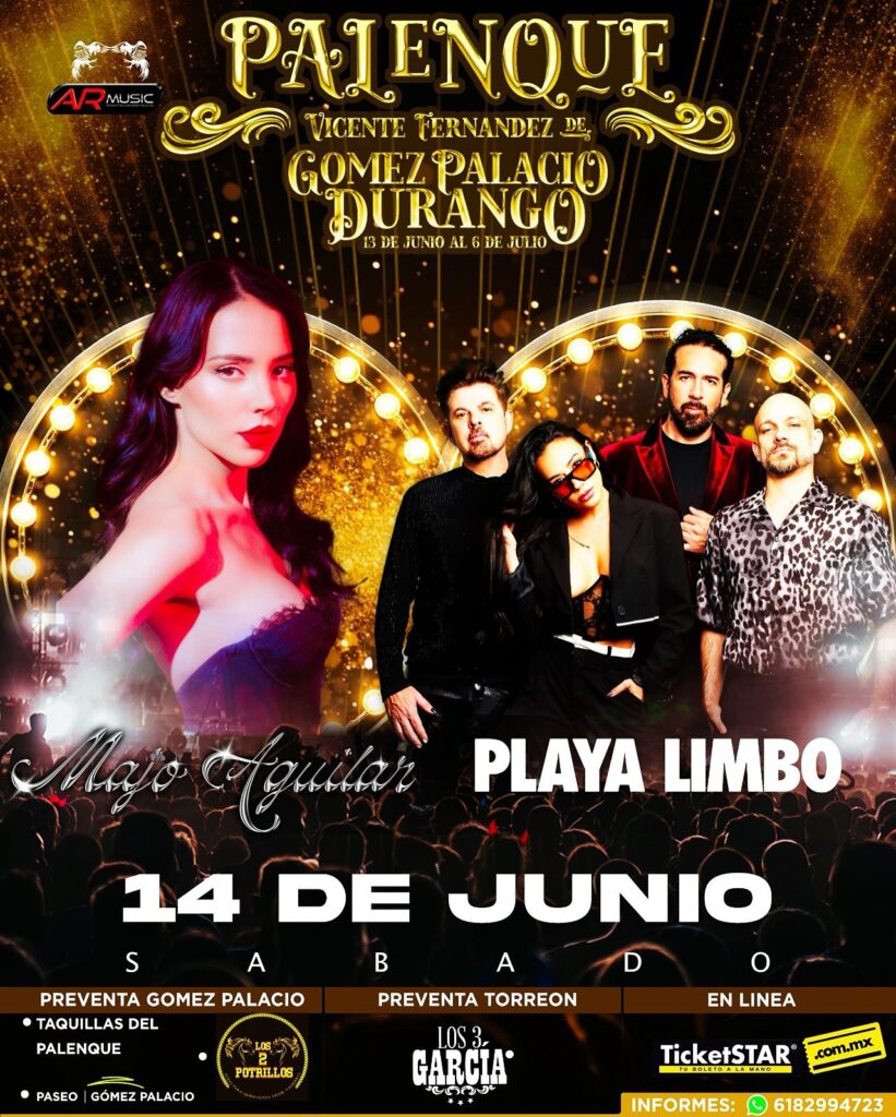 MAJO AGUILAR Y PLAYA LIMBO EN PALENQUE GOMEZ PALACIO DURANGO 2025