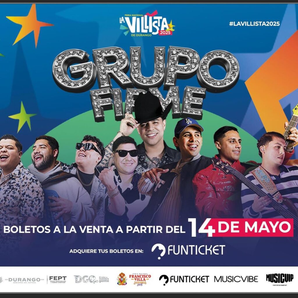 GRUPO FIRME EN DURANGO 2025 FERIA LA VILLISTA