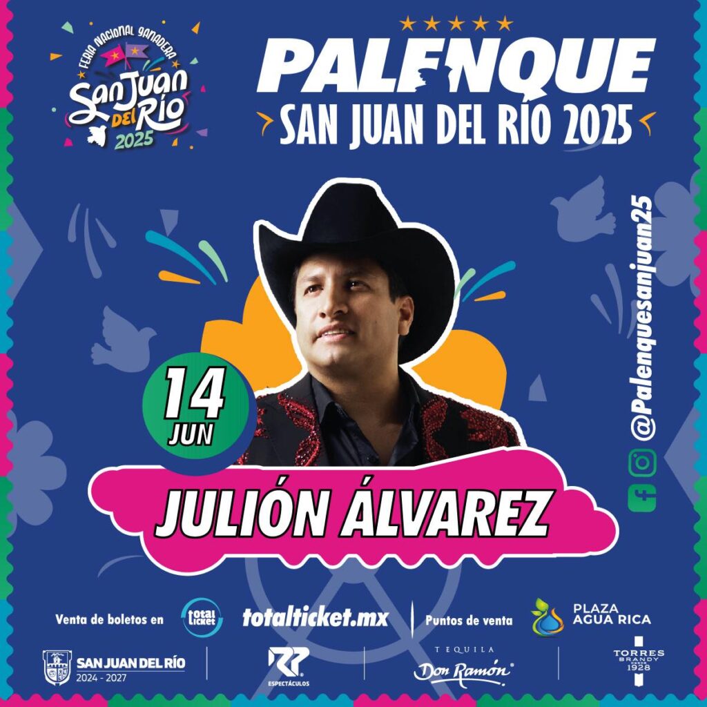 JULIÓN ÁLVAREZ EN QUERÉTARO 2025 PALENQUE SAN JUAN DEL RÍO