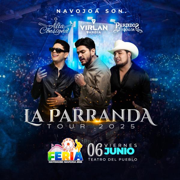 LA PARRANDA TOUR EN SONORA 2025 FERIA MAYOMUSIC NAVOJOA