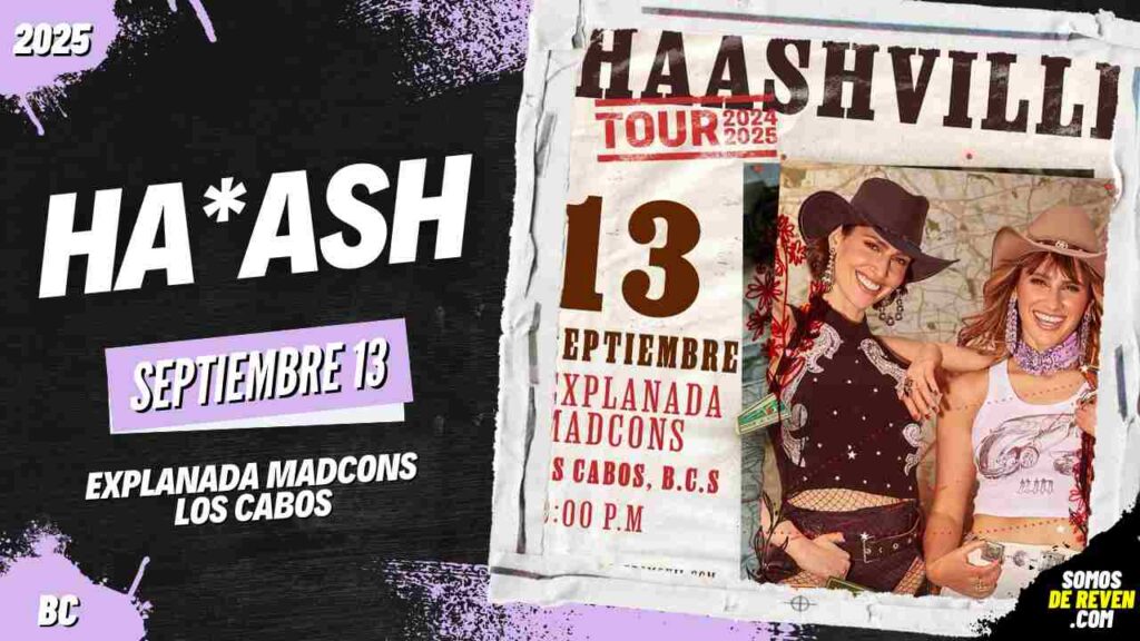 HA ASH EN LOS CABOS 2025 EXPLANADA MADCONS
