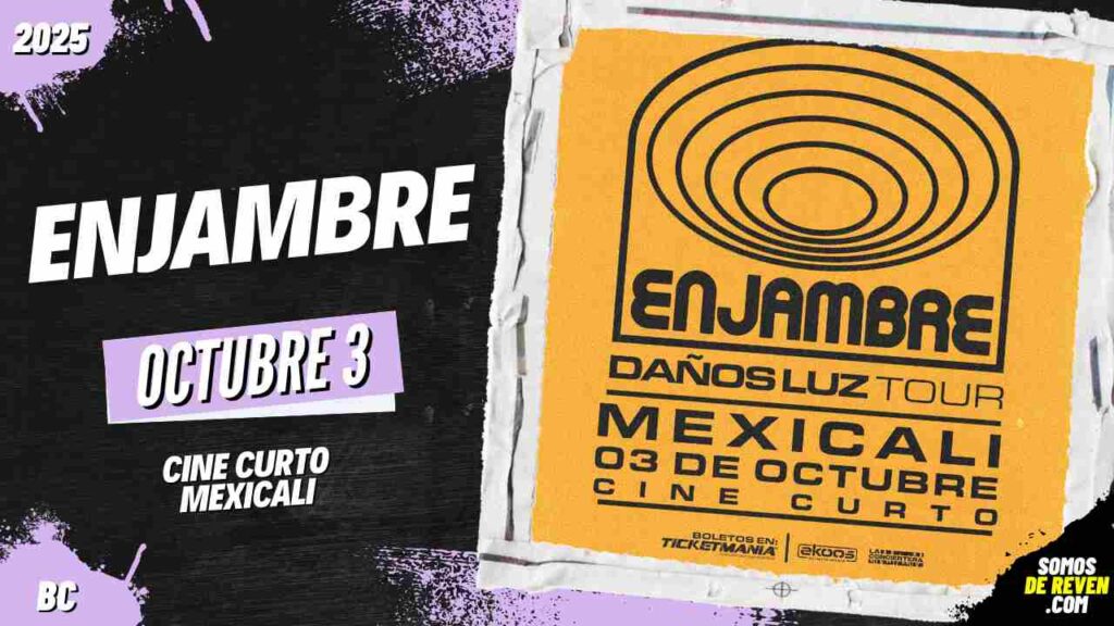 ENJAMBRE EN MEXICALI 2025 CINE CURTO