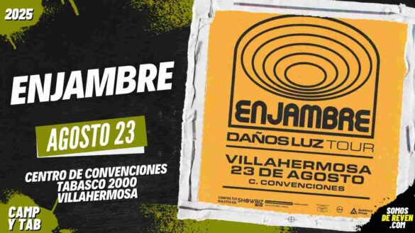 ENJAMBRE EN VILLAHERMOSA 2025 CENTRO DE CONVENCIONES TABASCO 2000