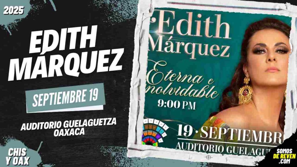 EDITH MÁRQUEZ EN OAXACA 2025 AUDITORIO GUELAGUETZA