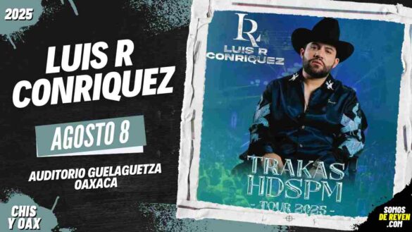 LUIS R CONRIQUEZ EN OAXACA 2025 AUDITORIO GUELAGUETZA