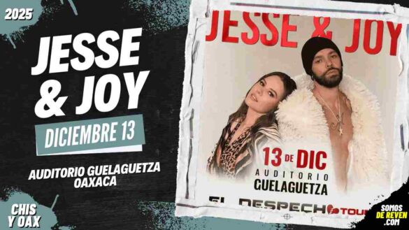 JESSE Y JOY EN OAXACA 2025 AUDITORIO GUELAGUETZA