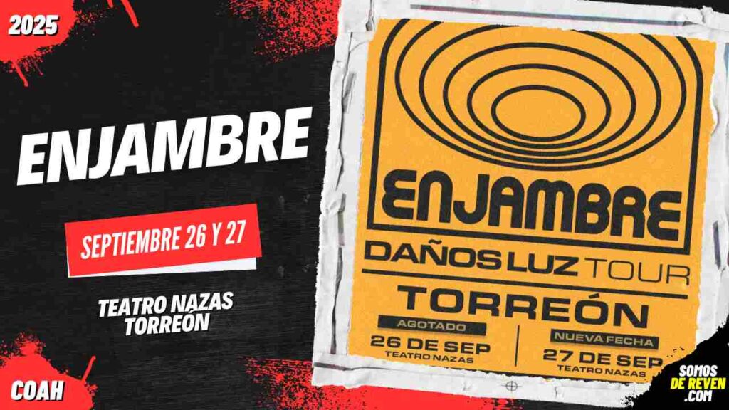 ENJAMBRE EN TORREÓN 2025 TEATRO NAZAS