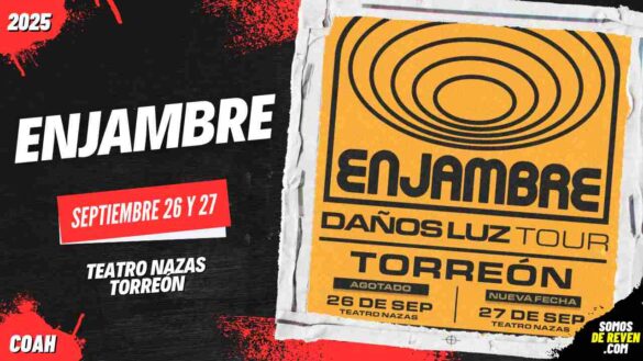 ENJAMBRE EN TORREÓN 2025 TEATRO NAZAS
