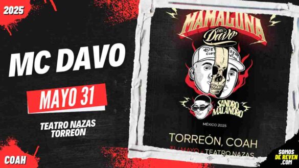 MC DAVO EN TORREÓN 2025 TEATRO NAZAS