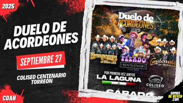 DUELO DE ACORDEONES EN TORREÓN 2025 COLISEO CENTENARIO