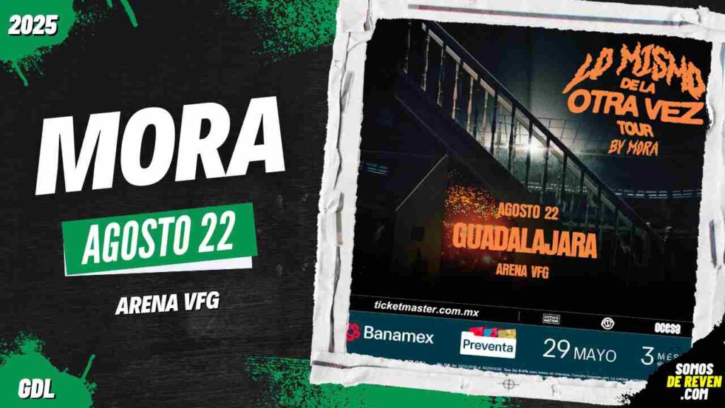MORA EN GUADALAJARA 2025 ARENA VFG