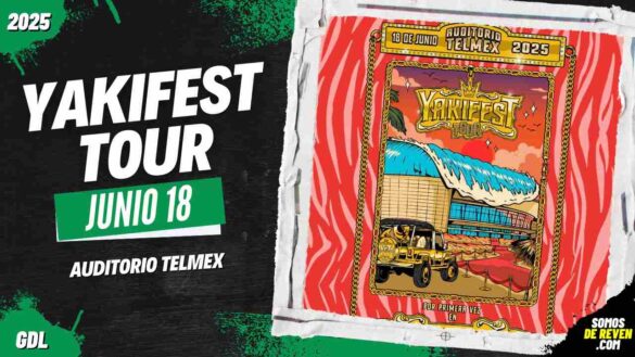 YAKIFEST TOUR EN GUADALAJARA 2025 AUDITORIO TELMEX