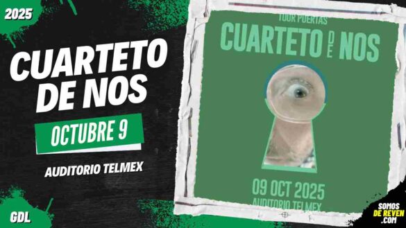 CUARTETO DE NOS EN GUADALAJARA 2025 AUDITORIO TELMEX
