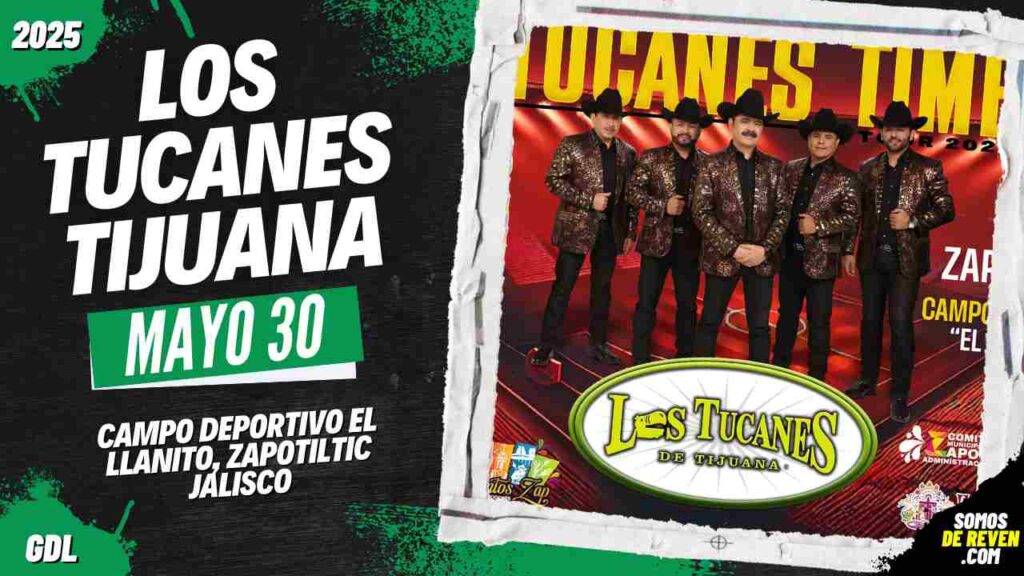 LOS TUCANES DE TIJUANA EN ZAPOTILTIC JALISCO 2025