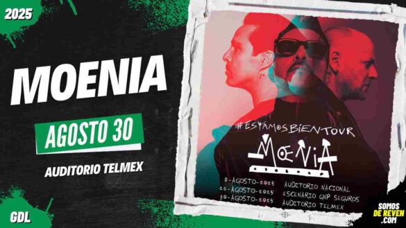 MOENIA EN GUADALAJARA 2025 AUDITORIO TELMEX