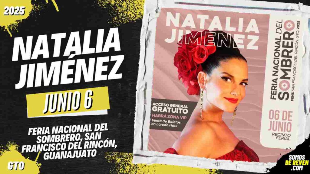 NATALIA JIMÉNEZ EN GUANAJUATO 2025 FERIA NACIONAL DEL SOMBRERO