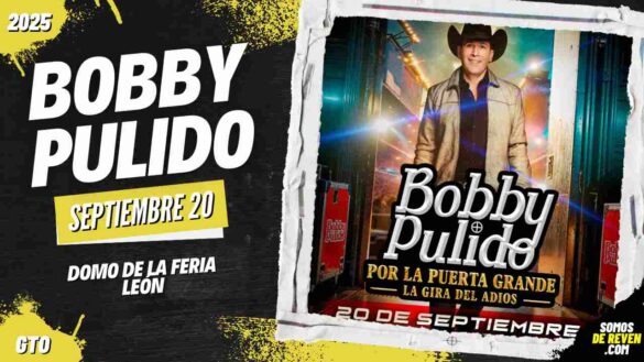 BOBBY PULIDO EN LEÓN 2025 DOMO DE LA FERIA